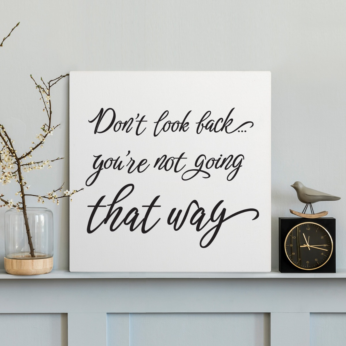 Don't Look Back White Wood Art Plaque