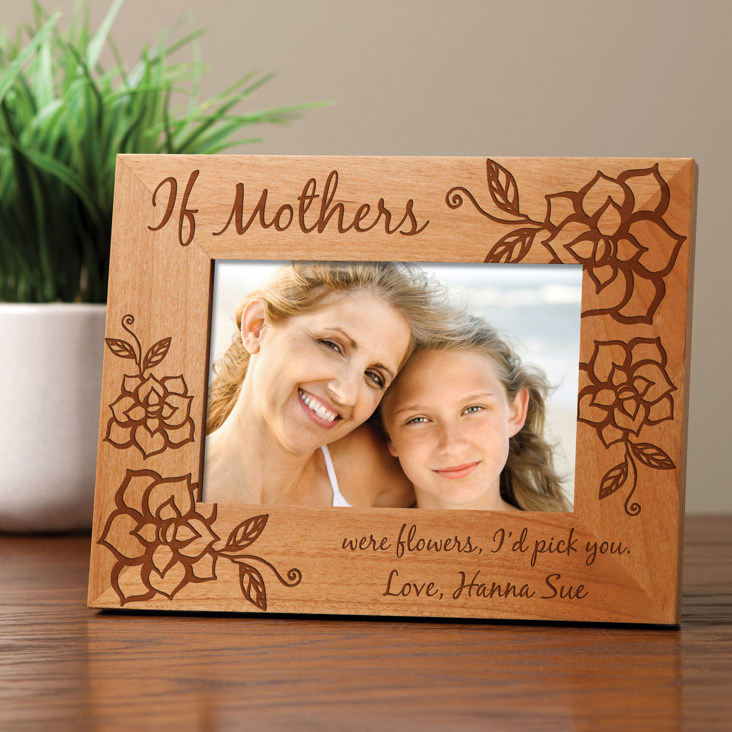 If Mothers Were Flowers Personalized Frame---I Version